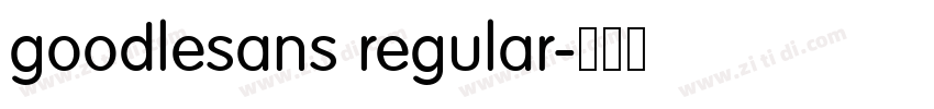 goodlesans regular字体转换